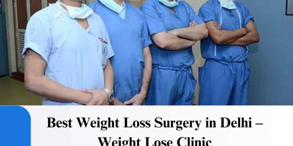 Best Weight Loss Surgery in Delhi - Weight Lose Clinic