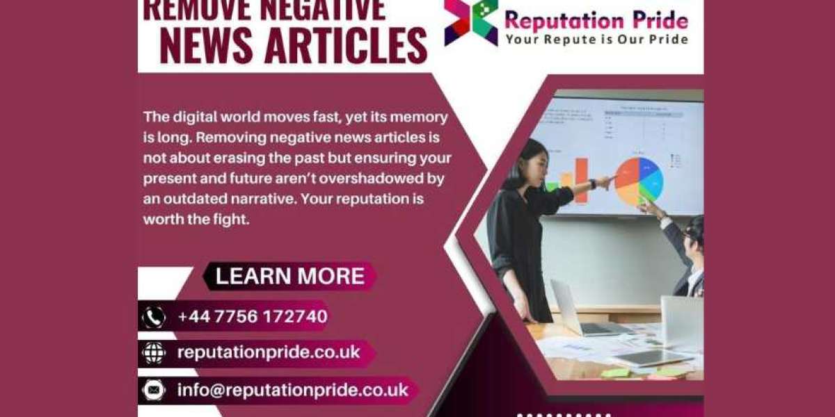 How to Remove Negative News Articles from the Internet: A Complete Guide