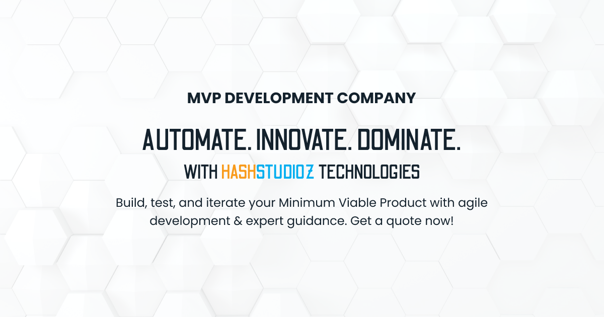 MVP Software Development Company | HashStudioz Technologies Inc.